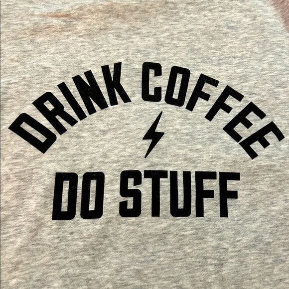 Drink Coffee Do Stuff Gray Sweatshirt lake Tahoe, California organic size medium - Picture 3 of 9